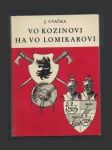 Vo Kozinovi ha vo Lomikarovi - náhled