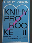 Starý zákon - knihy prorocké ii - jeremiáš, pláč, baruch, jeremiášův list - náhled