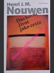 Duchovní život jako cesta - nouwen henri j.m. - náhled