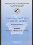 [Kvartérne terénne exkurzie v strednej Európe. Zväzok 3: Exkurzie v Berlíne a jeho okolí] Quaternary field trips in Central Europe. Volume 3: Field trips in Berlin and its environs. - náhled