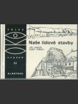 Naše lidové stavby - náhled