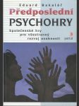 Předposlední psychohry - Společenské hry pro všestranný rozvoj osobnosti - náhled