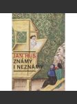 Jan Hus známý i neznámý - náhled