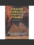 Ztracené technologie stavitelů pyramid (Egypt, pyramidy) - náhled