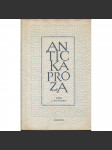 Antická próza - Báje a povídky [výbor z prozy - Hérodotos, Ezop, Aisópos, Démosthenes, Xenofón, Livius, Petronius, Apuleius, Xenofon, Lukianos, Petronius] - náhled