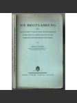 Die Brotnahrung des deutschen Volkes und seines Heeres [výživa, medicína] - náhled