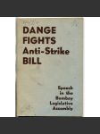 Dange Fights Anti-Strike Bill: Speech in the Bombay Legislative Assembly [Indie; odbory; komunismus] - náhled