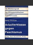 Arbeiterklasse gegen Faschismus [Dělnická třída proti fašismu, 1935; fašismus; komunismus; Kominterna; antifašismus] - náhled