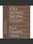 Egypťan Sinuhet - Mika Waltari [historický román - příběh ze života egyptského lékaře; starověký Egypt] - náhled