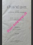 Užitečné listy - lidový illustrovaný měsíčník hospodářský - ročník iii - kolektiv autorů - náhled