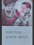 Počúvaj, dieťa moje - priručka pre výchovu v rodine - meusová alberta / matka alberta / ranwez peter / gueret marek - náhled