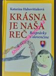 Krásna je naša reč - rozprávky o slovenčine - habovštiaková katarína - náhled