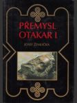 Přemysl Otakar I. Panovník, stát a česká společnost na prahu vrcholného feudalismu - náhled