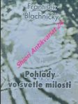 POHLADY VO SVETLE MILOSTI - Stránky vytrhnuté zo zápisníka pre duše na ceste očisťovania - BLACHNICKÝ František - náhled