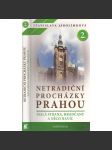 Netradiční procházky Prahou II. Malá Strana, Hradčany a něco navíc (Praha) - náhled