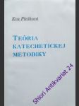 Teória katechetickej metodiky - plešková eva - náhled