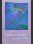 Naši nebeskí priatelia - renner f.g. - náhled