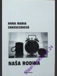 Naša rodina - zanzucchiová anna maria - náhled