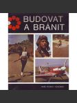 Budovat a bránit (Československo, armáda, komunismus, mj. Svazarm, Branci, Motorismus, Letectví, potápění) - náhled