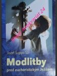 Modlitby pred eucharistickým ježišom - šuppa jozef sj. - náhled