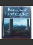 Königliche Landschaften. Ludwig II. und sein Bayern [kniha fotografií] - náhled