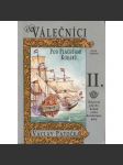 Válečníci pod plachtami korábů II. Od první plavby kolem světa do nástupu páry (lodě) - náhled