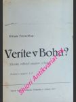 Veríte v boha ? výroky velkých mužov o bohu - freischlag viliam - náhled