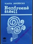 Rozdrcené štěstí - javořická vlasta - náhled