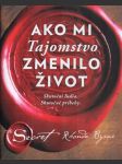 Ako mi tajomstvo zmenilo život - náhled