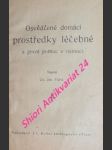 Osvědčené domácí prostředky léčebné a první pomoc v nemoci - fürst josef - náhled