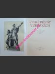 ČESKÉ DĚJINY V OBRAZECH - Vývoj historického námětu ve výtvarném umění - náhled