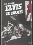 Elvis ze Záluží - náhled