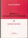 Bohovia súčasných mytológií a komunizmus - náhled