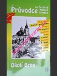 Průvodce po čechách moravě slezsku - svazek 8 - okolí brna - david petr / soukup vladimír - náhled