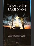 Rozumět dějinám: vývoj česko-německých vztahů na našem území v letech 1848-1948 - náhled