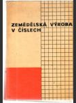 Zemědělská výroba v číslech II. - náhled