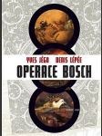 Operace bosch jégo yves,lépée denis - náhled