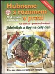 Hubneme s rozumem v praxi málková iva, štochlová jaroslava - náhled