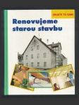 Renovujeme starou stavbu - náhled