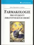 Farmakologie - pro studenty zdravotnických oborů - náhled