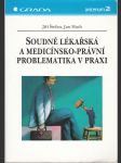 Soudně lékařská a medicínsko - právní problematika v praxi - náhled