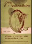 Výroba a ošetrovanie hroznového vína - náhled