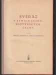 Svéráz v zemích československých / Čechy - Lidové umění v Čechách - jeho zdroje a jeho vývoj - náhled