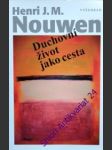 Duchovní život jako cesta - nouwen henri j.m. - náhled