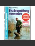 Fischerprüfung leicht gemacht. Prüfungsfragen und Antworten [ryby, rybolov] - náhled