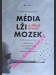 Média, lži a příliš rychlý mozek - průvodce postpravdivým světem - nutil petr - náhled