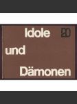 Idole und Dämonen [= Museum de 20. Jahrhunderts Wien III. Schweizergarten, 5. Juli bis 1. September 1963; Katalog 7] [umění, katalog, výstava, malba] - náhled