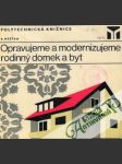 Opravujeme a modernizujeme rodinný domek a byt - náhled