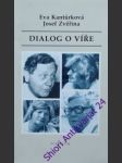 Dialog o víře - kantůrková eva / zvěřina josef - náhled