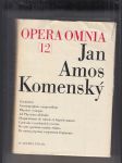 Opera omnia 12 (Geometria Cosmographiae compendium; Physicae synopsis; Ad Physicam addenda; Disquisitiones de caloris et frigoris natura; Cartesius a mechanicis eversus; De arte spontanei motus relatio; De motu perpetuo scriptorum fragmenta) - náhled